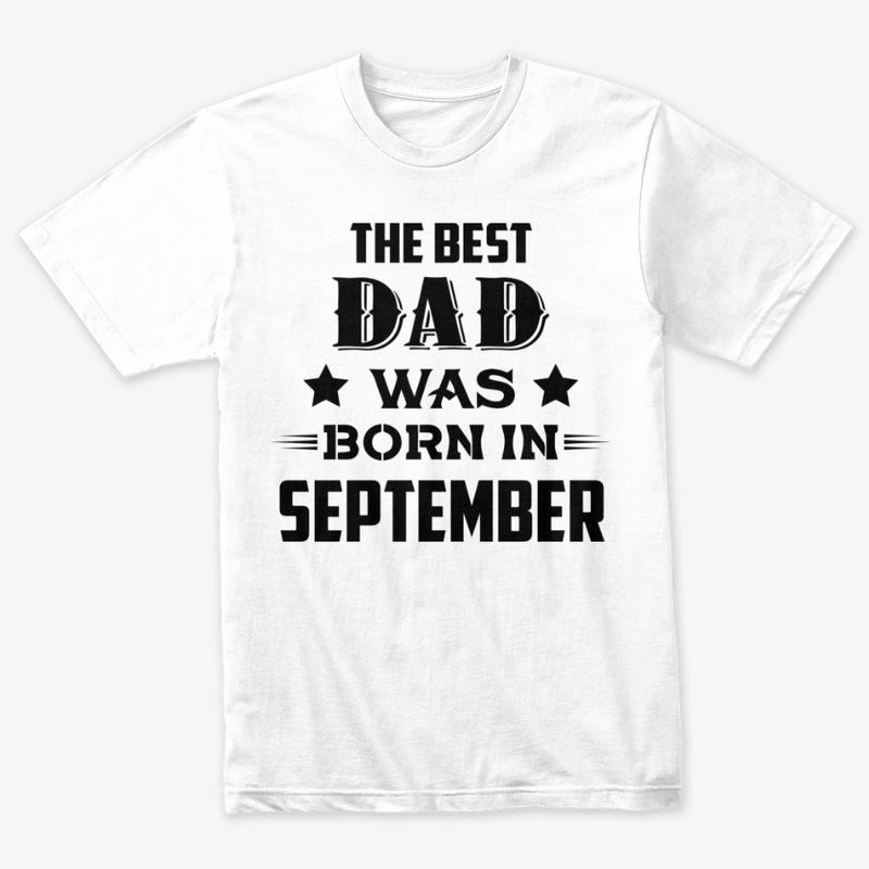 The best dad was born in september