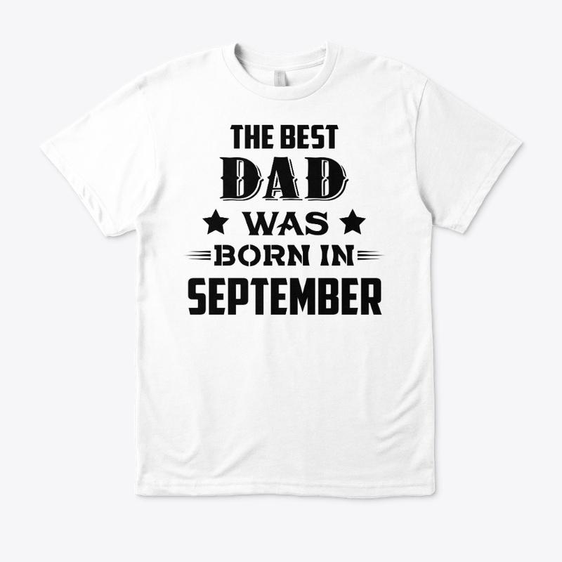 The best dad was born in september