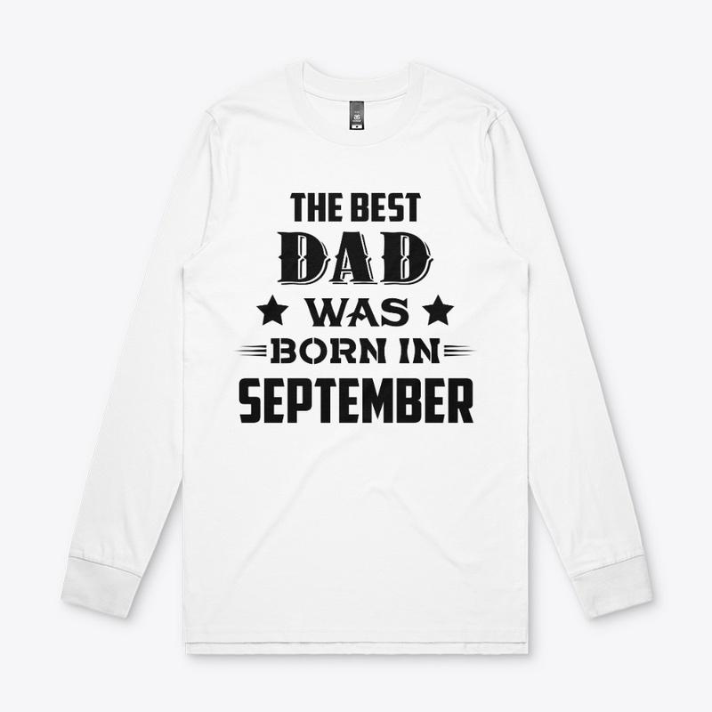 The best dad was born in september